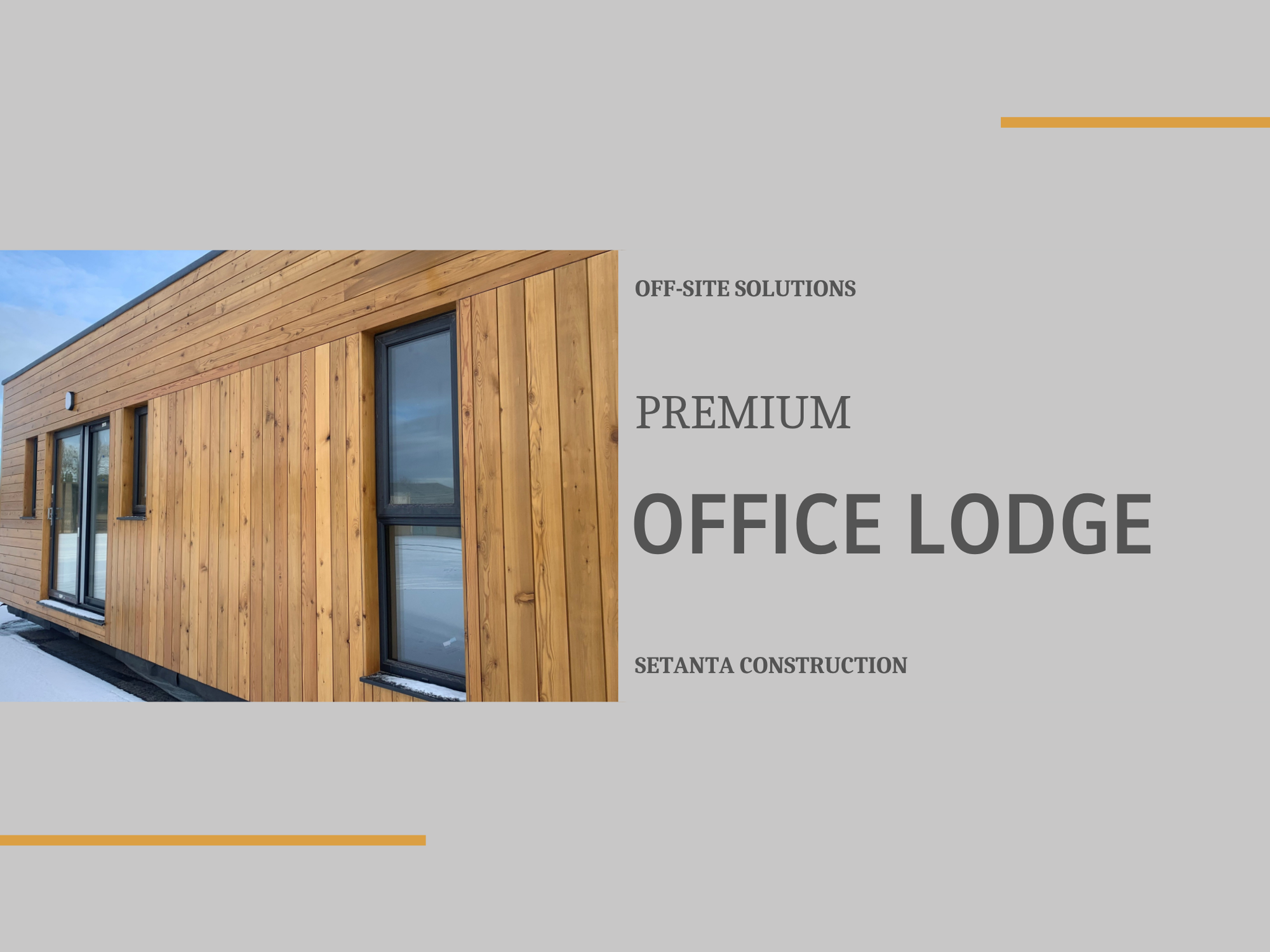 
                  Office Lodge
                